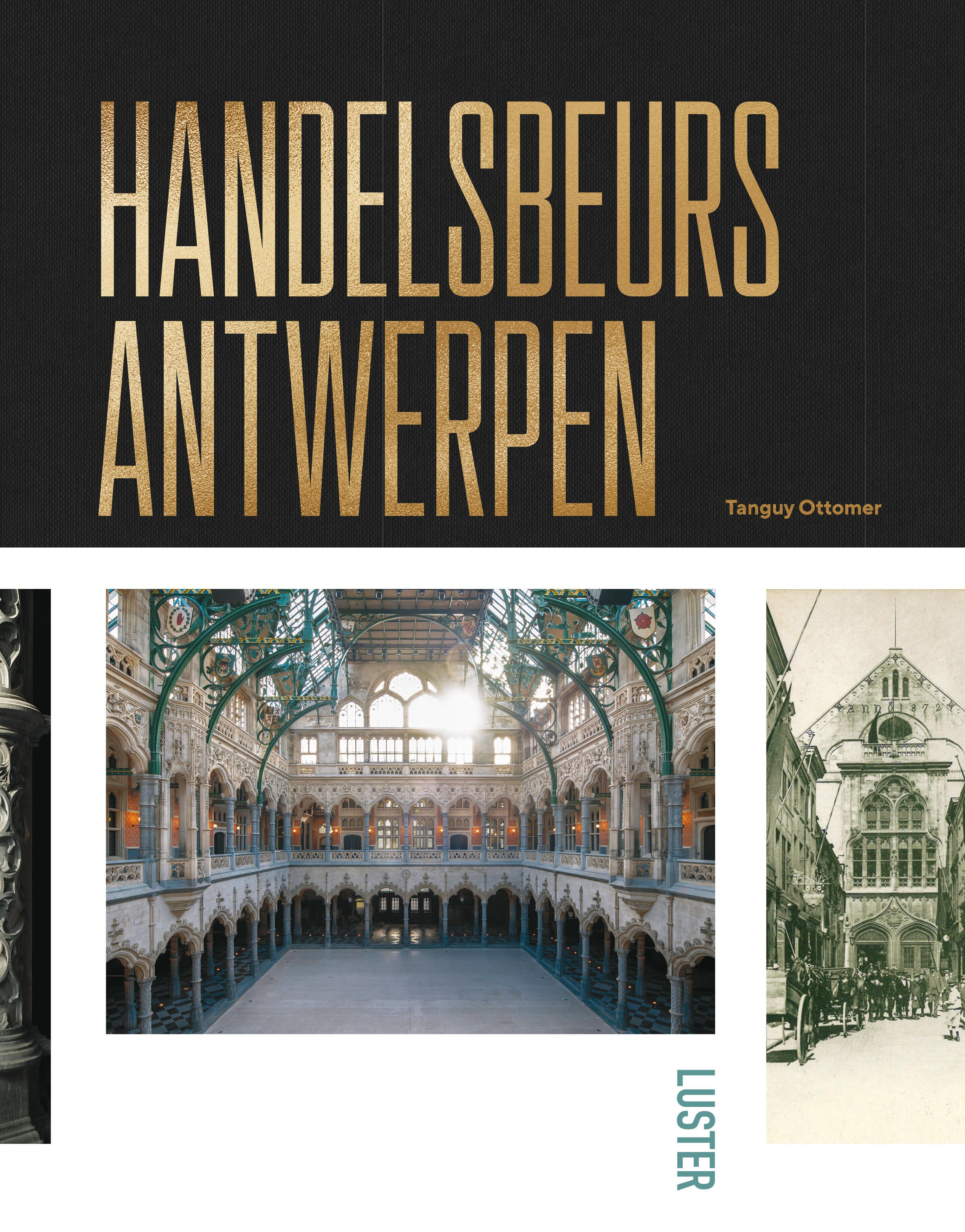 Handelsbeurs Antwerpen: Past & Present