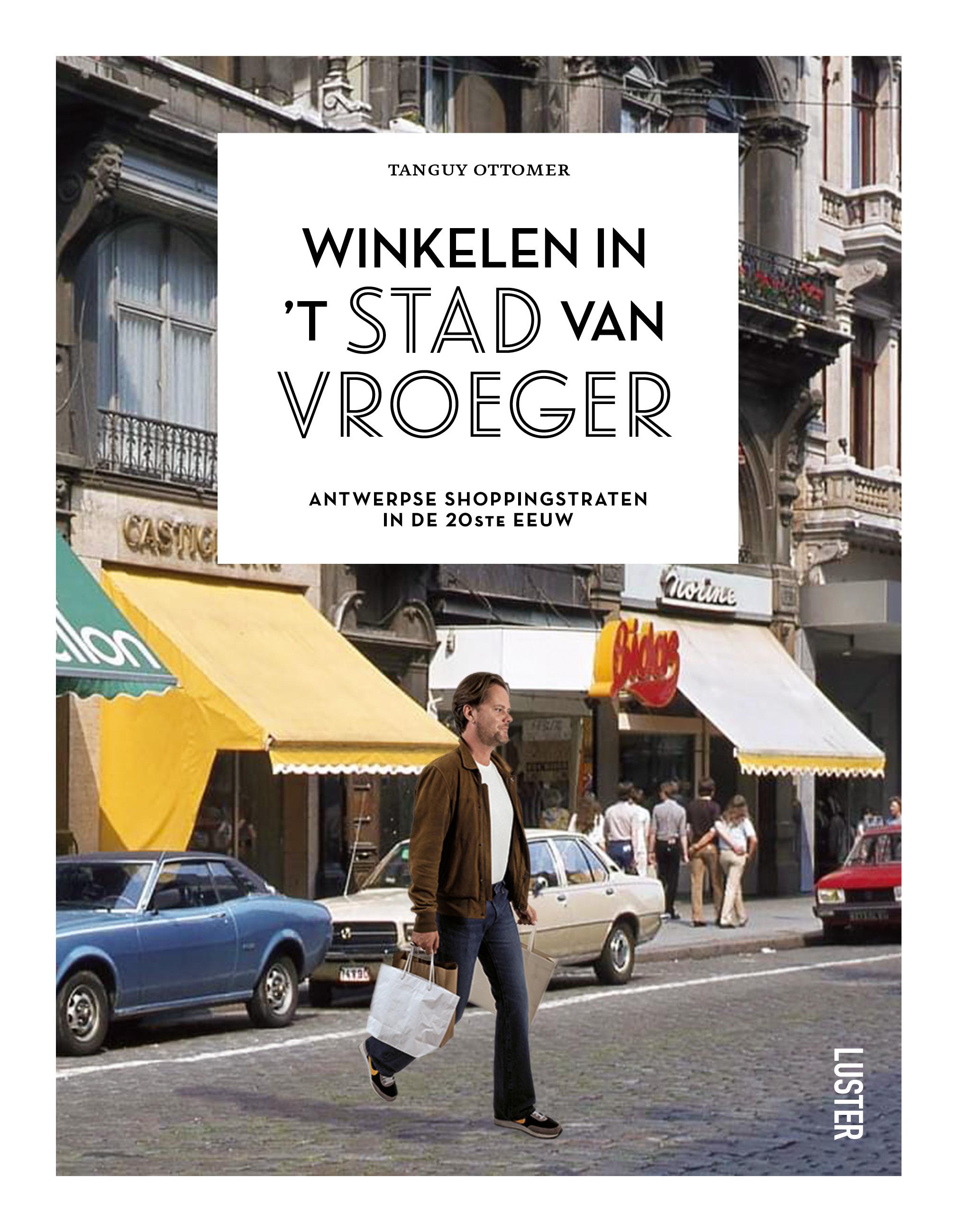 Winkelen in 't Stad van Vroeger